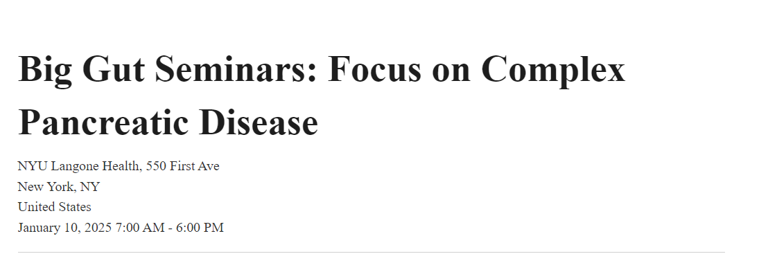 Big Gut Seminars: Focus on Complex Pancreatic Disease