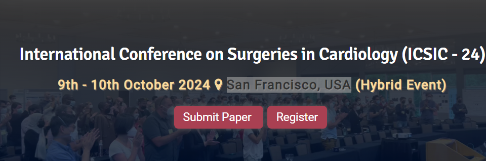 International Conference on Surgeries in Cardiology (ICSIC – 24)