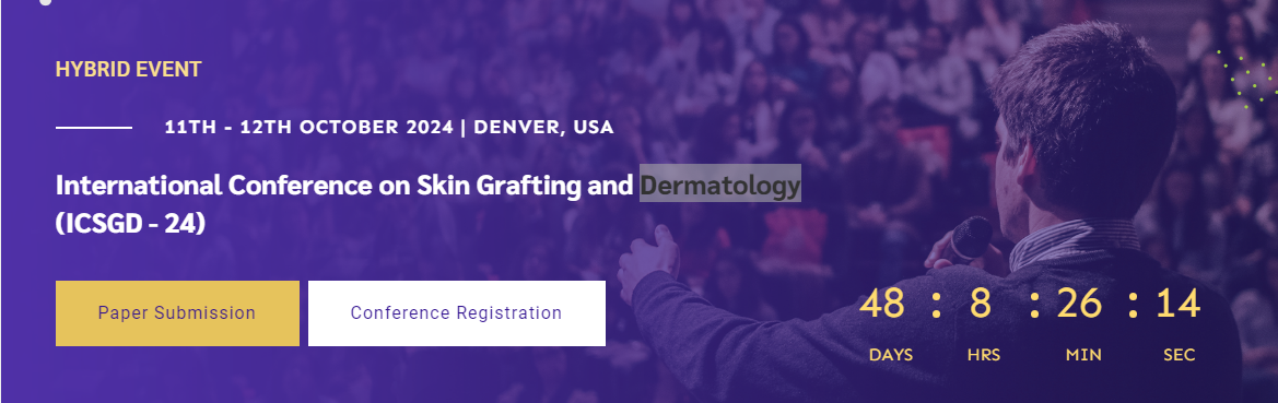 International Conference on Skin Grafting and Dermatology (ICSGD – 24)